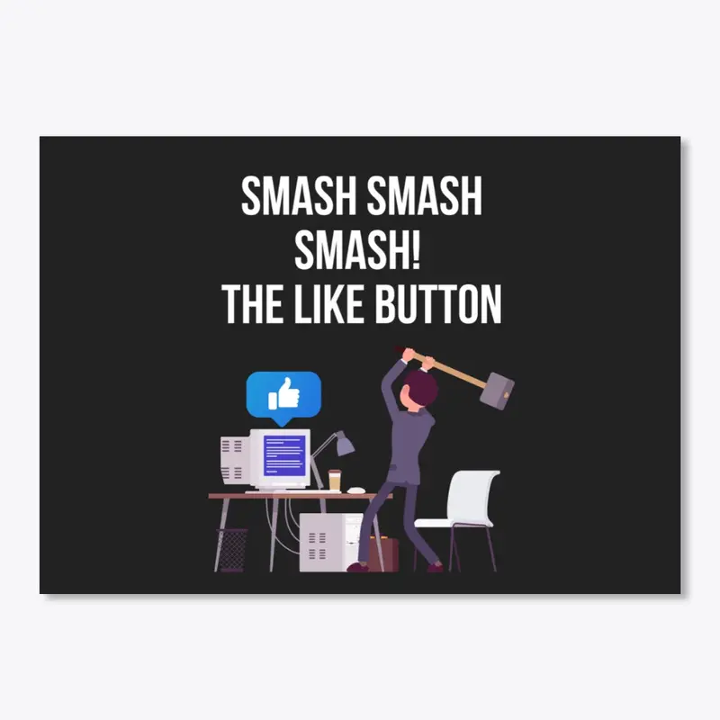 Smash The Like Button