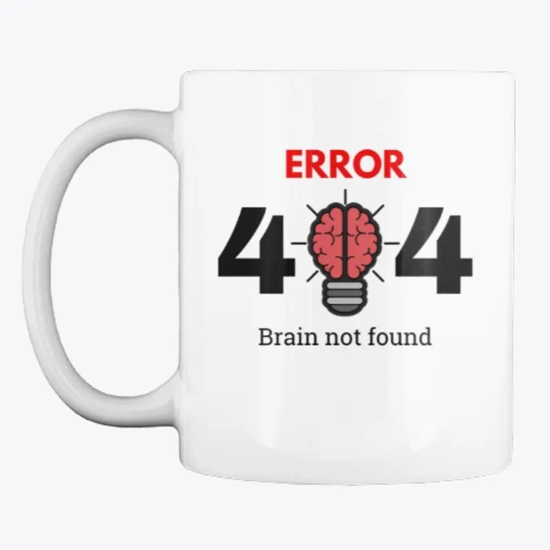 Error 404 - Brain not found